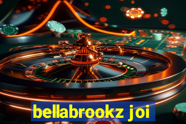 bellabrookz joi